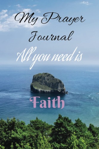 Prayer journal all - prayer, you