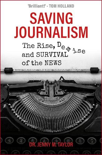 Saving journalism the - journalism:, rise