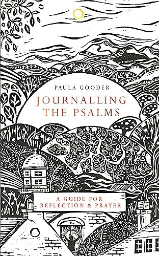 Journalling the psalms - psalms:, a