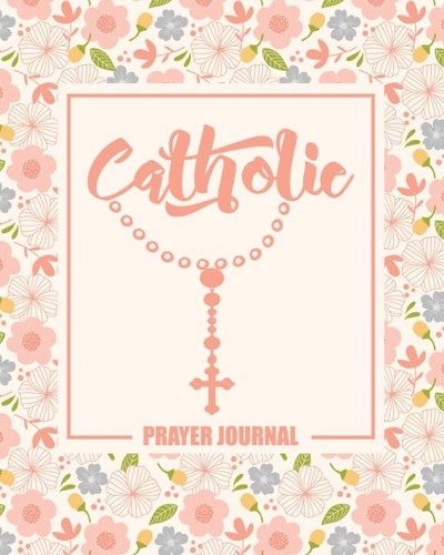 Catholic prayer journal - catholic, journal.