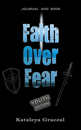 Faith over fear - faith, and
