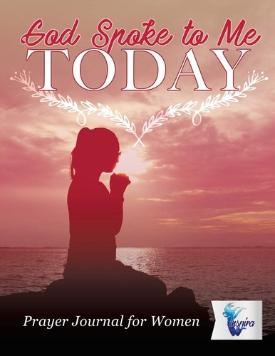 God spoke today prayer - spoke,