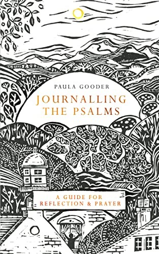 Journalling the psalms - the, psalms: