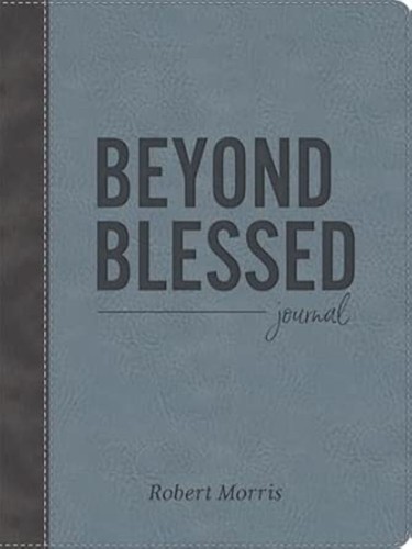 Beyond blessed - blessed, (journal)